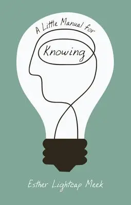 Malý manuál k poznávání - A Little Manual for Knowing