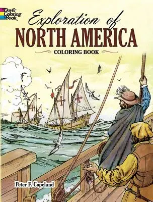Průzkum Severní Ameriky Omalovánky - Exploration of North America Coloring Book