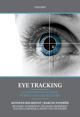 Sledování očí: Komplexní průvodce metodami a opatřeními - Eye Tracking: A Comprehensive Guide to Methods and Measures