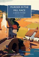 Vražda v mlýnském náhonu - Devonská záhada - Murder in the Mill-Race - A Devon Mystery