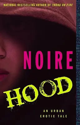 Kapuce: Městský erotický příběh - Hood: An Urban Erotic Tale