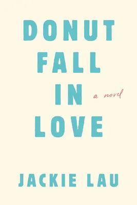 Zamilovat se do koblihy - Donut Fall in Love