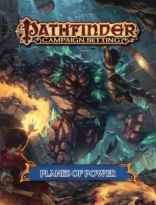 Pathfinder Campaign Setting: Planes of Power: Hráčská příručka - Pathfinder Campaign Setting: Planes of Power