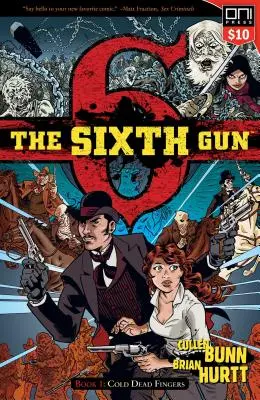 The Sixth Gun Vol. 1, 1: Cold Dead Fingers (Šestá zbraň, 1. díl: Chladné mrtvé prsty) - The Sixth Gun Vol. 1, 1: Cold Dead Fingers