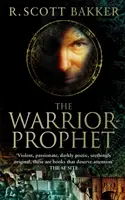 Prorok-bojovník - 2. kniha Knížete ničeho - Warrior-Prophet - Book 2 of the Prince of Nothing