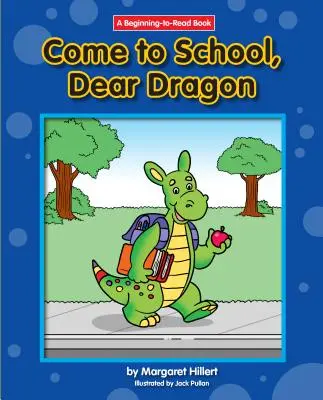 Pojď do školy, milý draku - Come to School, Dear Dragon