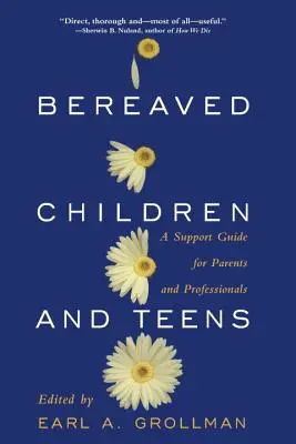 Ztráta dítěte: Průvodce pro rodiče a odborníky, který jim pomůže, když se narodí dítě. - Bereaved Children: A Support Guide for Parents and Professionals