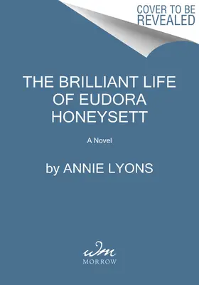 Brilantní život Eudory Honeysettové - The Brilliant Life of Eudora Honeysett