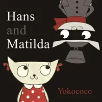 Hans a Matlida - Hans and Matlida