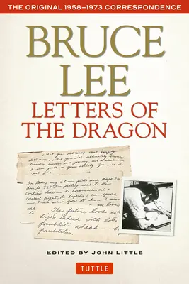Bruce Lee: Dračí dopisy: Původní korespondence z let 1958-1973 - Bruce Lee Letters of the Dragon: The Original 1958-1973 Correspondence