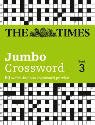 The Times 2 Jumbo Crossword Book 3: 60 velkých všeobecně-znalostních křížovek - The Times 2 Jumbo Crossword Book 3: 60 Large General-Knowledge Crossword Puzzles