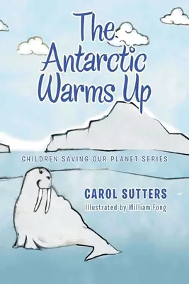Antarktida se otepluje - The Antarctic Warms Up