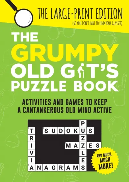 Kniha hádanek pro staré bručouny - Aktivity a hry, které udrží starou mrzutou mysl aktivní - Grumpy Old Git's Puzzle Book - Activities and Games to Keep a Cantankerous Old Mind Active