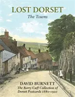 Ztracený Dorset - Města - Lost Dorset - The Towns