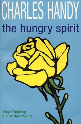 Hladový duch - Nové myšlení pro nový svět - Hungry Spirit - New Thinking for a New World