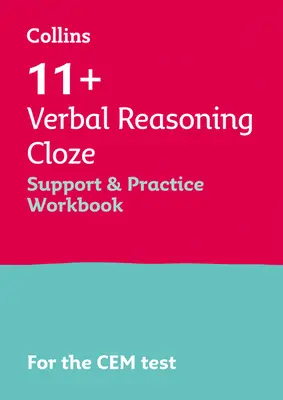 Collins 11+ - 11+ Verbal Reasoning Cloze Support and Practice Workbook (Cvičebnice pro podporu a procvičování slovního uvažování 11+): Pro testy Cem 2021 - Collins 11+ - 11+ Verbal Reasoning Cloze Support and Practice Workbook: For the Cem 2021 Tests