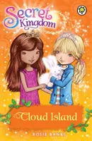 Tajné království: Ostrov mraků - kniha 3 - Secret Kingdom: Cloud Island - Book 3