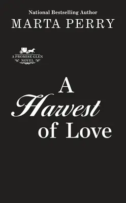 Sklizeň lásky - A Harvest of Love