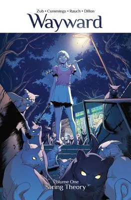 Wayward, 1. díl: Teorie strun - Wayward, Volume 1: String Theory