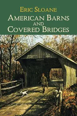 Americké stodoly a kryté mosty - American Barns and Covered Bridges