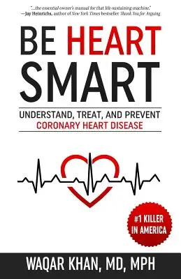 Buďte chytří na srdce: Pochopte, léčte a předcházejte koronární srdeční chorobě (Chardy: Understand, Treat and Prevent Coronary Heart Disease) - Be Heart Smart: Understand, Treat, and Prevent Coronary Heart Disease