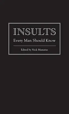 Urážky, které by měl znát každý muž - Insults Every Man Should Know