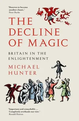 Úpadek magie: Británie v době osvícenství - The Decline of Magic: Britain in the Enlightenment