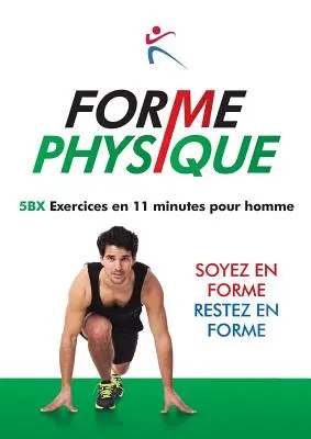Forme Physique 5BX Cvičení za 11 minut pro muže - Forme Physique 5BX Exercises en 11 Minutes pour Homme