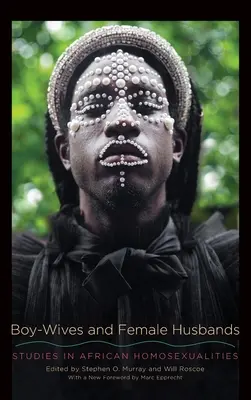 Manželky a manželé: Studie o africké homosexualitě - Boy-Wives and Female Husbands: Studies in African Homosexualities