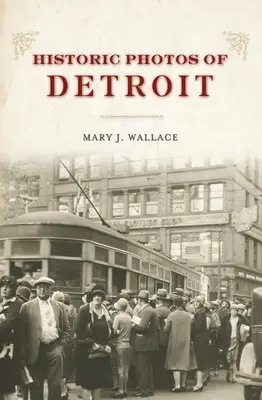 Historické fotografie Detroitu - Historic Photos of Detroit