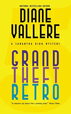 Grand Theft Retro: Záhada Samanthy Kiddové - Grand Theft Retro: A Samantha Kidd Mystery