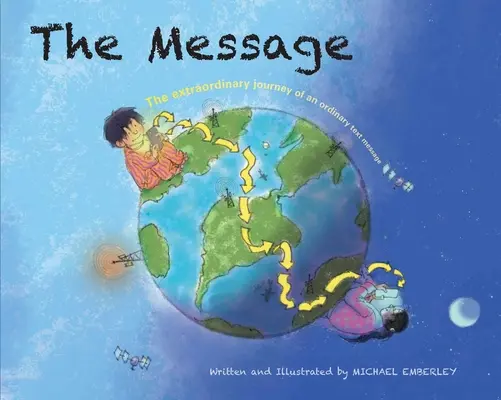 Poselství: Neobyčejná cesta obyčejné textové zprávy. - The Message: The Extraordinary Journey of an Ordinary Text Message