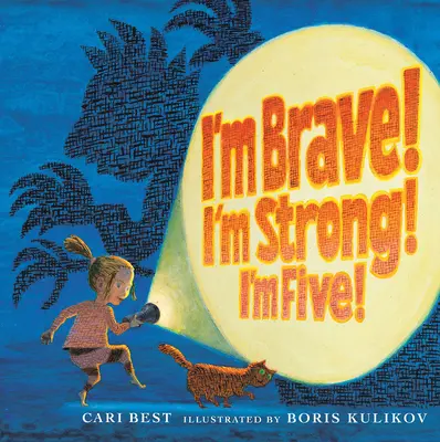 Jsem statečná! Jsem silná! Je mi pět! - I'm Brave! I'm Strong! I'm Five!