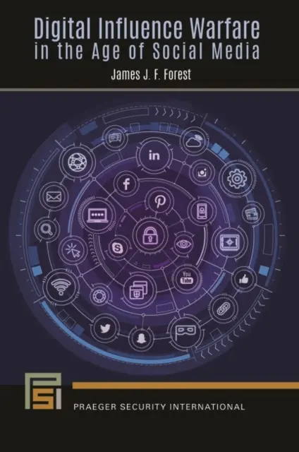 Digitální válka o vliv ve věku sociálních médií - Digital Influence Warfare in the Age of Social Media