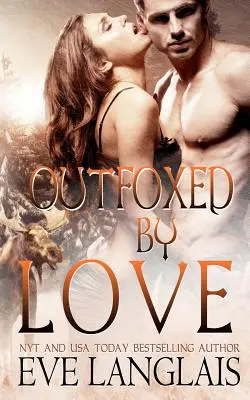 Outfoxed by Love - Outfoxed By Love