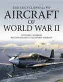 Encyklopedie letadel druhé světové války - The Encyclopedia of Aircraft of World War II