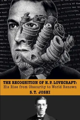 Poznání H. P. Lovecrafta: Jeho vzestup z neznáma ke světové proslulosti - The Recognition of H. P. Lovecraft: His Rise from Obscurity to World Renown