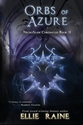 Azurové koule: NecroSeam Chronicles Kniha druhá - Orbs of Azure: NecroSeam Chronicles Book Two