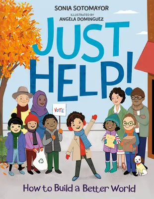Just Help!: Jak vybudovat lepší svět - Just Help!: How to Build a Better World