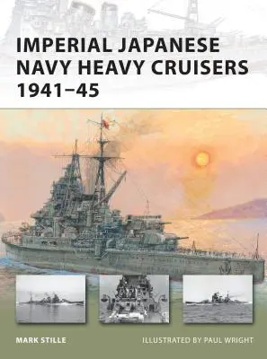 Těžké křižníky japonského císařského námořnictva 1941-45 - Imperial Japanese Navy Heavy Cruisers 1941-45