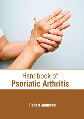 Příručka psoriatické artritidy - Handbook of Psoriatic Arthritis