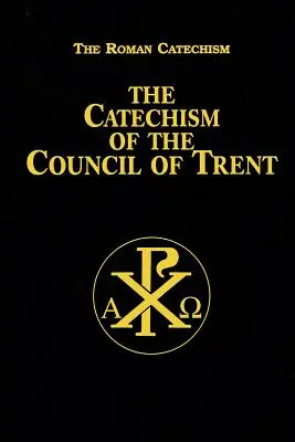 Katechismus Tridentského koncilu - Catechism of the Council of Trent