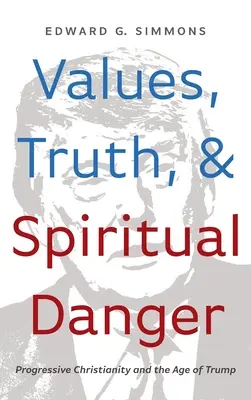 Hodnoty, pravda a duchovní nebezpečí - Values, Truth, and Spiritual Danger