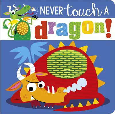 Nikdy se nedotýkej draka! - Never Touch a Dragon!