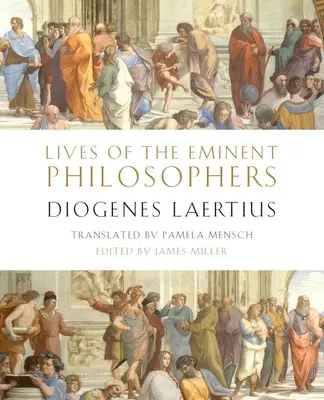 Životy významných filozofů: Diogenes Laertius - Lives of the Eminent Philosophers: By Diogenes Laertius