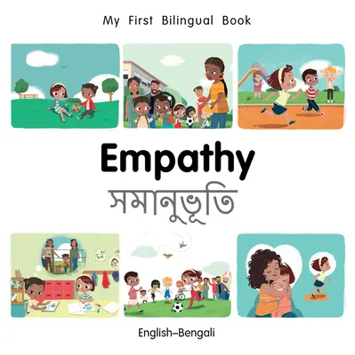 Moje první dvojjazyčná kniha - Empatie (anglicko-bengálsky) - My First Bilingual Book-Empathy (English-Bengali)