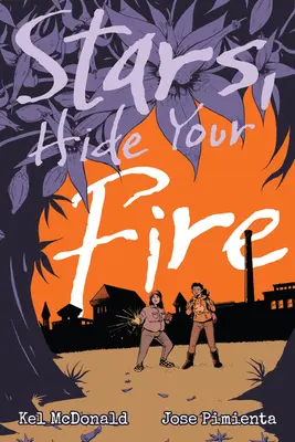 Hvězdy, schovejte svůj oheň - Stars, Hide Your Fire