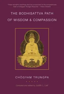 Bódhisattvova cesta moudrosti a soucitu - The Bodhisattva Path of Wisdom and Compassion