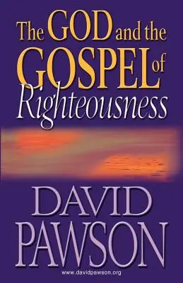Bůh a evangelium spravedlnosti - The God and the Gospel of Righteousness