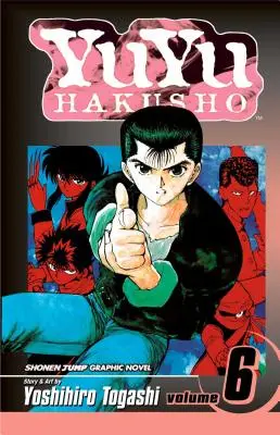 Yuyu Hakusho, díl 6, 6 - Yuyu Hakusho, Vol. 6, 6